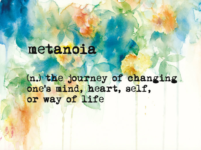 Metanoia: dissolve the illusion